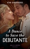 A Dance To Save The Debutante