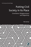 Putting Civil Society in Its Place
