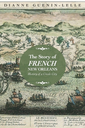 The Story of French New Orleans