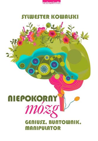 Niepokorny mózg Niepokorny mózg