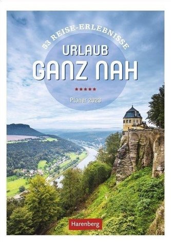 Urlaub ganz nah Wochenplaner 2023