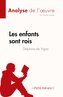 Les enfants sont rois de Delphine de Vigan (Analyse de l'oeuvre)