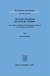 Die Hauptverhandlung als Forum der Wahrheit.