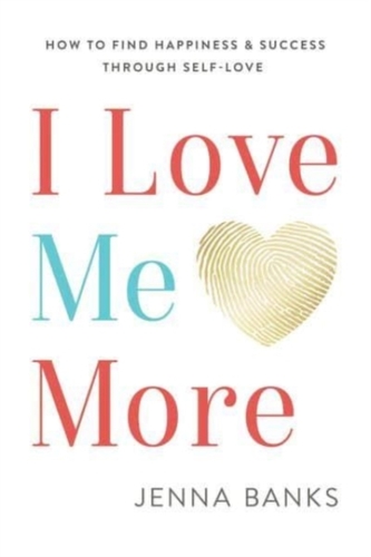 I Love Me More