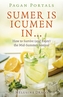 Pagan Portals - Sumer Is Icumen Ina  | - How to Survive (and Enjoy) the Mid-Summer Festival