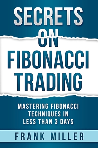 Secrets on Fibonacci Trading