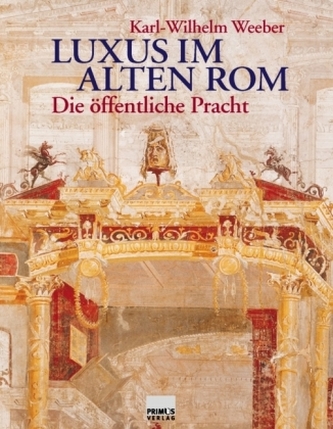 Luxus im alten Rom, Die öffentliche Pracht