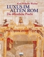Luxus im alten Rom, Die öffentliche Pracht