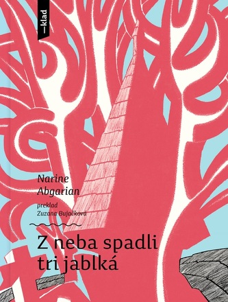 Z neba spadli tri jablká Z neba spadli tri jablká