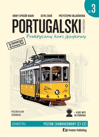 Portugalski w tłumaczeniach Część 3 Praktyczny kurs językowy