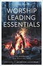 Worship Leading Essentials