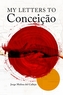 My Letters To Conceicao