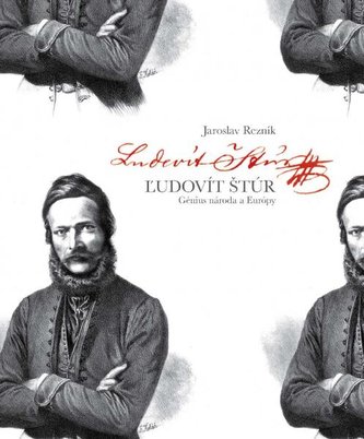 Ľudovít Štúr. Génius národa a Európy (slovensky)