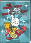 Wer braucht schon Helden, wenn es dich gibt!