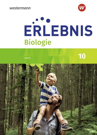 Erlebnis Biologie 10. Schülerband. Für Realschulen in Bayern