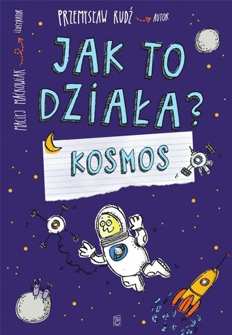 Jak to działa? Kosmos