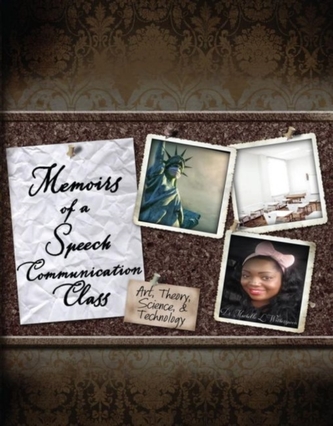 Memoirs of a Speech Communication Class