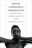 Baring Unbearable Sensualities