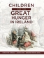 Children and the Great Hunger in Ireland