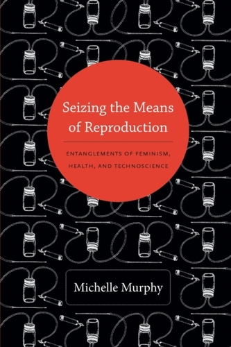 Seizing the Means of Reproduction