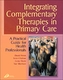 Integrating Complementary Therapies in Primary Care