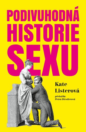 Podivuhodná historie sexu Podivuhodná historie sexu