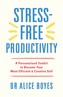 Stress-Free Productivity