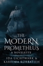 MODERN PROMETHEUS A NOVELETTE