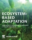Ecosystem-Based Adaptation