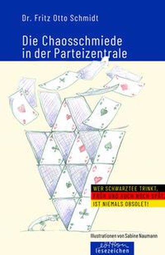 Die Chaosschmiede in der Parteizentrale