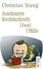 Amüsante Rechtschreib(un)fälle