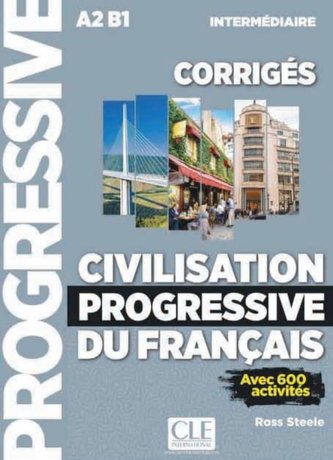 Civilisation progressive du français. Niveau intermédiaire 2ème édition. Corrigés