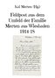 Feldpost aus dem Umfeld der Familie Merten aus Wiesbaden 1914-18
