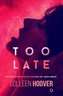 Too Late [wyd. 2]