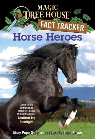 Magic Tree House Fact Tracker #27 Horse Heroes