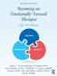 Becoming an Emotionally Focused Therapist