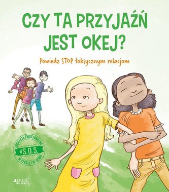 S.O.S. Czy ta przyjaźń jest okej?