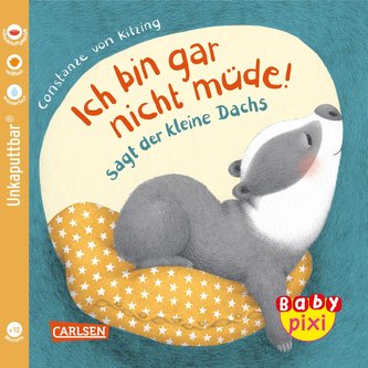 Baby Pixi (unkaputtbar) 121: VE 5 Ich bin gar nicht müde! sagt der kleine Dachs (5 Exemplare)