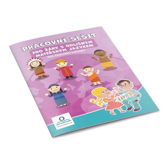 Pracovní sešit pro žáky s OMJ bez znalosti latinky Pracovní sešit pro žáky s OMJ bez znalosti latinky