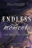 Endless Moments