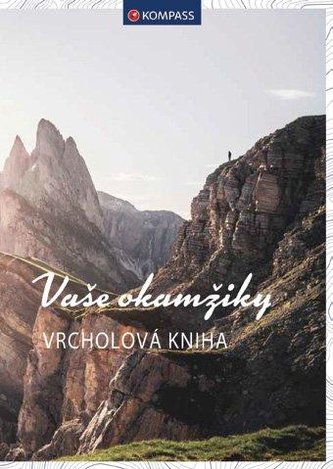 Vrcholová kniha - Vaše okamžiky / Kompass Vrcholová kniha - Vaše okamžiky / Kompass