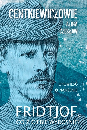 Fridtjof co z ciebie wyrośnie Fridtjof co z ciebie wyrośnie