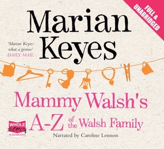 Mammy Walsh's A-Z of the Walsh Family