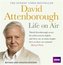 David Attenborough Life On Air: Memoirs Of A Broadcaster