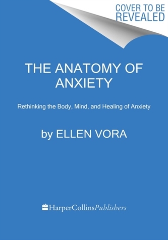 The Anatomy of Anxiety