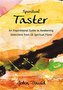 Spiritual Taster
