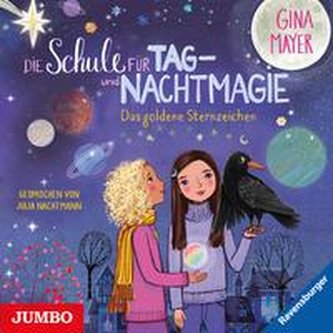 Die Schule für Tag- und Nachtmagie 03. Das goldene Sternzeichen