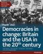 Edexcel AS/A Level History, Paper 1&2: Democracies in change: Britain and the USA in the 20th century Student Book + Act