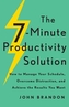 The 7-Minute Productivity Solution