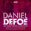 The Daniel Defoe BBC Radio Drama Collection